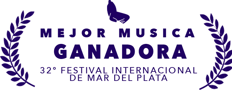 Ganadora — Mejor Música, 32º Festival Internacional de Mar del Plata